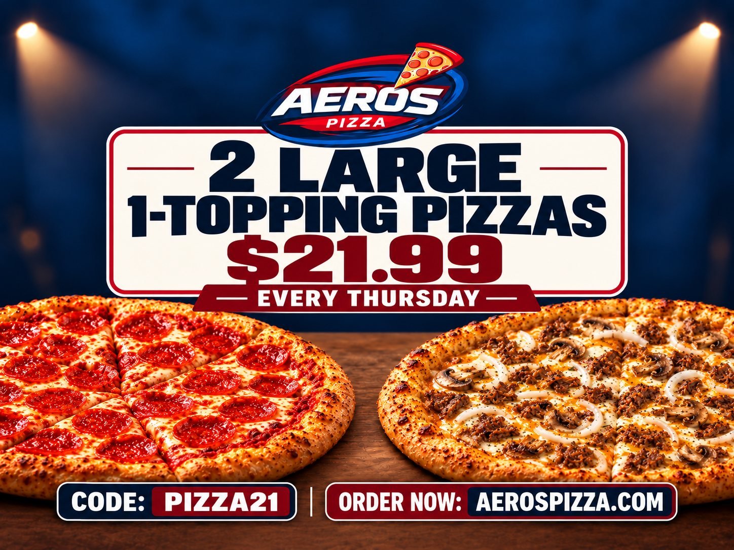 Aeros Pizza: two large one-topping pizzas for $21.99 every Thursday, code PIZZA21